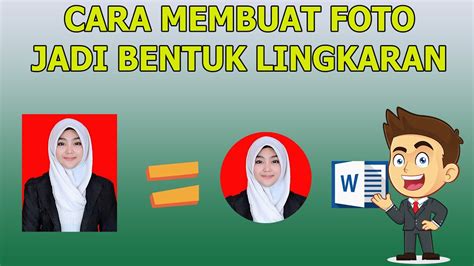 Cara Membuat Foto Lingkaran Di Word Dengan Mudah YouTube