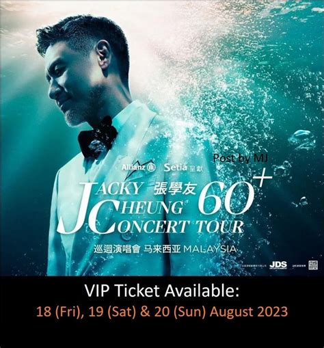 Jacky Cheung Concert Tour Malaysia Vip Ticket Section