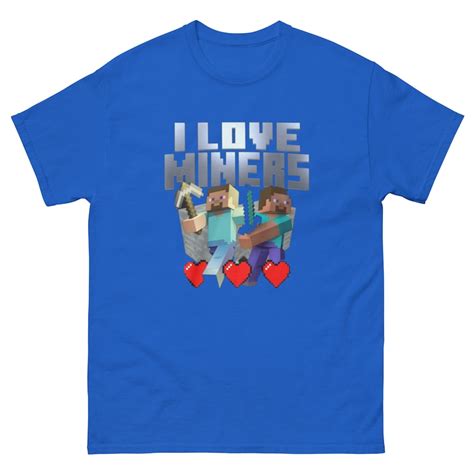 Minecraft T Shirt I Love Miners Shirts Funny Meme Tshirts Etsy Uk