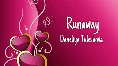 Runaway Daneliya Tuleshova Lyrics YouTube