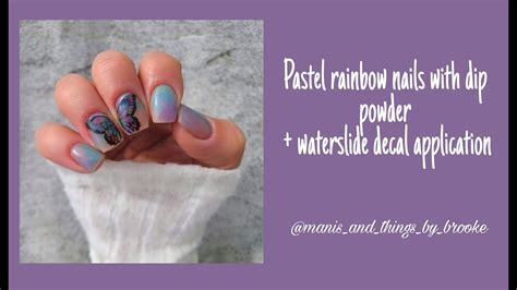 Pastel Rainbow Dip Powder Design Waterslide Decal Application YouTube