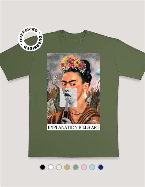 Camiseta Oversized Frida Explanation Kills Art Sensorial Camisetas