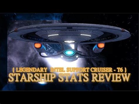 Legendary Ambassador Intel Support Cruiser Starship Stats Review