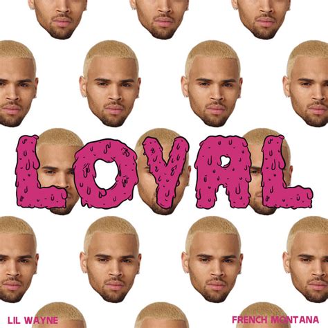 Loyal East West Coast Versions Single By Chris Brown Spotify