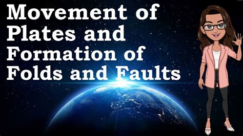 Earth And Life Science Movements Of Plates And Formation Of Faults