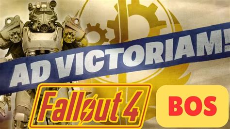 Fallout 4 Brotherhood Of Steel AD VICTORIAM YouTube