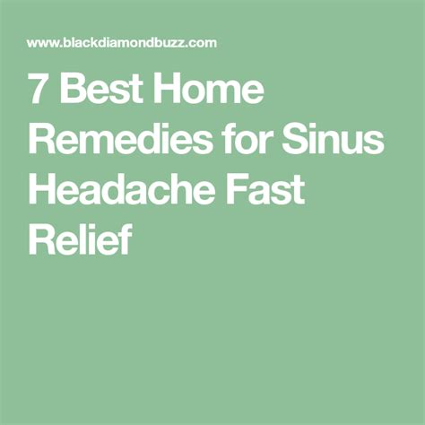 7 Best Home Remedies For Sinus Headache Fast Relief Home Remedies For