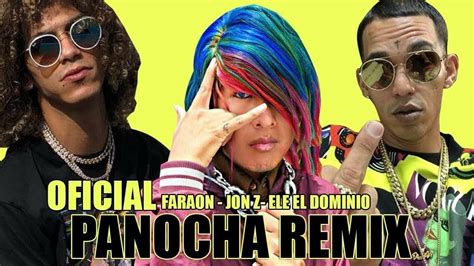 Panocha Remix Faraón Love Shady Jon Z Ele A El Dominio Audio