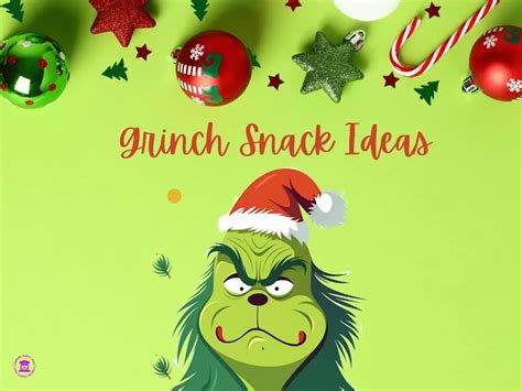 42 Best Grinch Snack Ideas For Your Christmas Party Cooking Party Mom