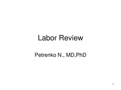 Ppt Labor Review Powerpoint Presentation Free Download Id5179935