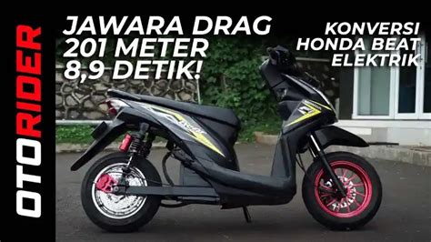 Video Modifikasi Honda Beat Elektrik Superkencang Otorider