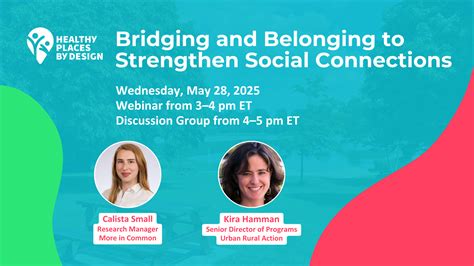 Bridging and Belonging to Strengthen Social Connections - Foundation ...