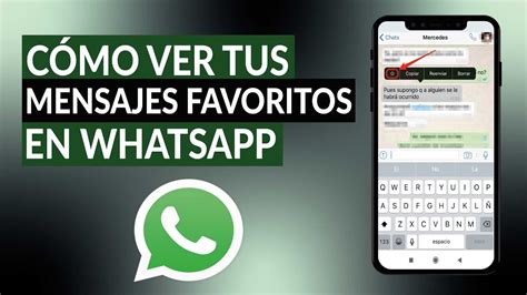 Cómo ver tus mensajes favoritos en WHATSAPP con un iPhone o Android