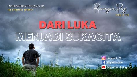 Dari Luka Menjadi Sukacita Renungan Pagi Youtube