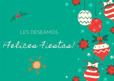 DESEAMOS FELICES FIESTAS