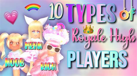 10 Types Of Roblox Royale High Players Youtube