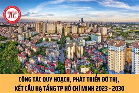 Công tác quy hoạch phát triển đô thị kết cấu hạ tầng tại Thành phố Hồ