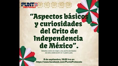 Aspectos B Sicos Y Curiosidades Del Grito De Independencia De M Xico