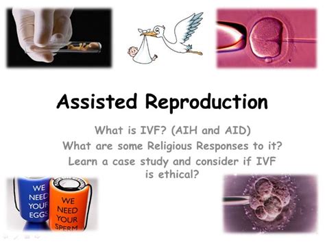 Medical Ethics 2 Assisted Reproduction Ivf Teaching Resources