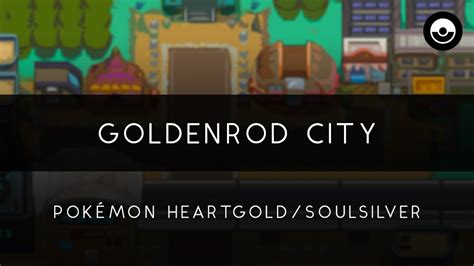 Pok Mon Heartgold Soulsilver Goldenrod City Arrangement Youtube