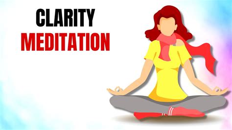 Minute Guided Meditation For Clarity Youtube