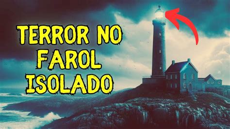 Hist Rias De Terror Sobrenatural O Mist Rio Do Farol Assombrado Youtube