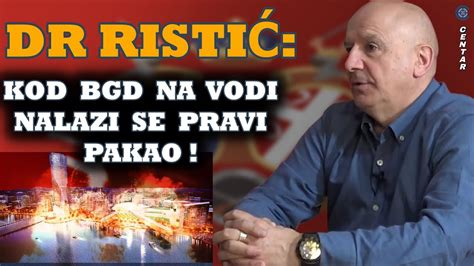 Dr Ratko Ristić Otkrio sam pakao kod Beograda na vodi prepun