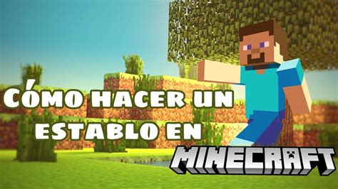 Como Hacer Un Establo En Minecraft Youtube