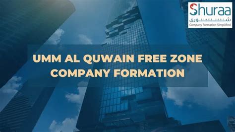 Ppt Umm Al Quwain Free Zone Company Formation Powerpoint Presentation