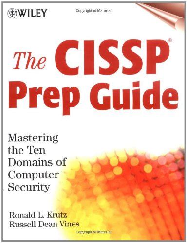 The Cissp Prep Guide Mastering The Ten Domains Of Computer Security