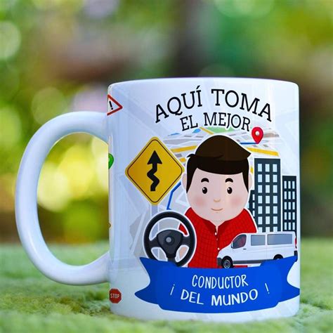 PÁLPITO SUBLIME Mug aquí toma el mejor conductor del mundo Síguenos en