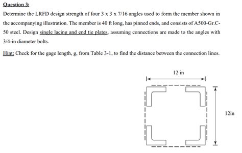 Solved Question 3 Determine The LRFD Design Strength Of Chegg