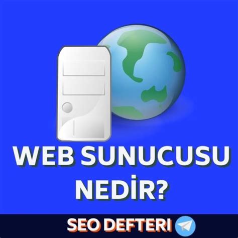 Web Sunucusu Nedir Ağ Sunucuları Nelerdir