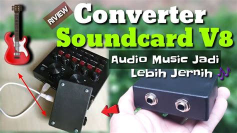 Cara Membuat Converter Audio Untuk Soundcard V8 Converter Soundcard