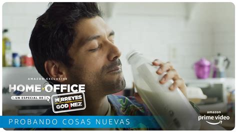 Home Office Un Especial De Mirreyes Contra God Nez Probando Cosas