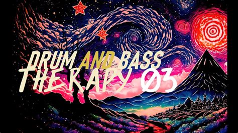 Drum And Bass Therapy 03 11 Minutes Dnb Mix Neuro Oldschool Youtube