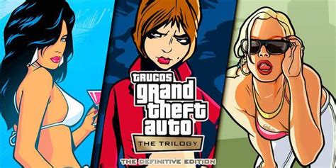 Trucos Gta The Trilogy Ps4 Ps5 Todas Las Claves Y Códigos