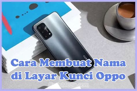 Cara Membuat Nama Di Layar Kunci HP Oppo A16 A3s A5s A15 A53 A57