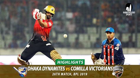 Dhaka Dynamites Vs Comilla Victorians Highlights 26th Match