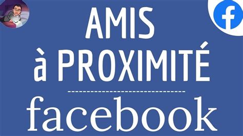 AMIS à proximité FACEBOOK comment faire une recherche de personne à