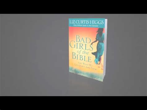 Bad Girls of the Bible: And What We Can Learn from Them: Liz Curtis Higgs: 9780307731975: Amazon ...