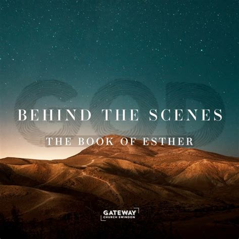 Stream God Behind The Scenes The Book Of Esther Part 4 By Gateway