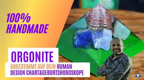 Orgonite Abgestimmt Auf Dein Human Design Chart Geburtshoroskope YouTube