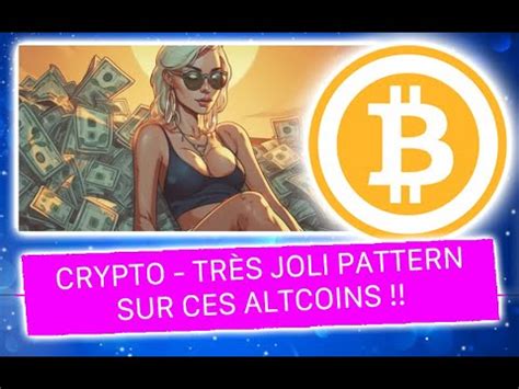 CRYPTO TRÈS JOLI PATTERN SUR CES ALTCOINS YouTube