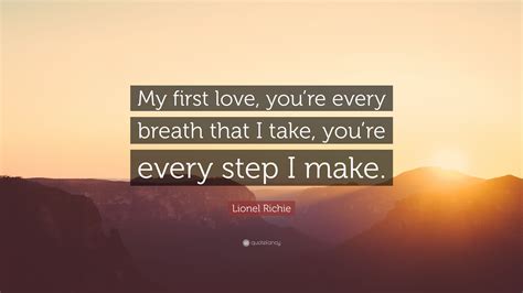 Youre My First Love Quotes