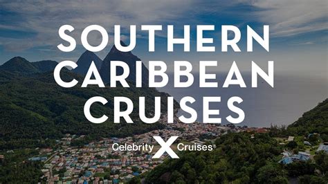 Southern Caribbean Cruises Idyllic Beaches Stunning Natural Beauty