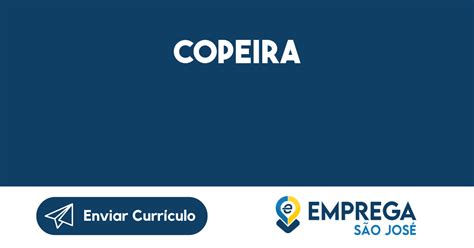 Copeira Jacarei Sp Emprega São José Vagas De Empregos Em São José