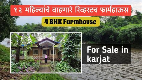 Mountains View Rivertouch Farmhouse On 1 Acre Land For Sale In Karjat