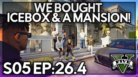 Episode 26 4 We Bought IceBox A Mansion GTA RP Grizzley World