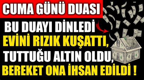 CUMA GÜNÜ DUASI BU DUAYI DİNLEDİ EVİNİ RIZIK KUŞATTI TUTTUĞU ALTIN